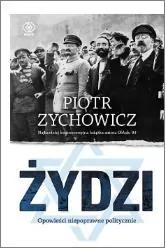 Żydzi. Opowieści niepoprawne politycznie. Tom 1 - tantis.pl