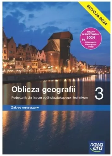 Oblicza geografii 3. Podręcznik dla liceum ogólnokształcącego i technikum. Zakres rozszerzony. Edycja 2024 - tantis.pl