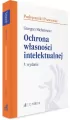 Ochrona własności intelektualnej, wydanie 5 - tantis.pl