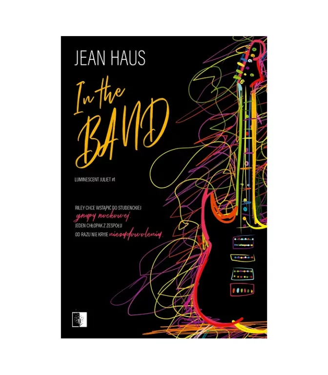 In the Band. Luminescent Juliet. Tom 1 - tantis.pl