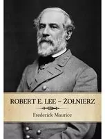 Robert E. Lee Żołnierz - tantis.pl