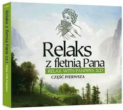 Relaks z fletnią Pana. Cz.1. 2CD
