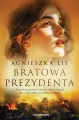 Bratowa Prezydenta - tantis.pl