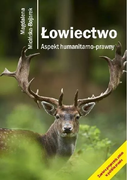 Łowiectwo. Aspekt humanitarno-prawny w.2 - tantis.pl