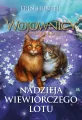 Nadzieja Wiewiórczego Lotu. Wojownicy. Superedycja. Tom 11 - tantis.pl