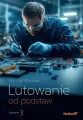 Lutowanie od podstaw w.3 - tantis.pl