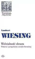 Widzialność obrazu. Historia i perspektywy estetyki formalnej