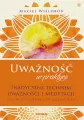 Uważność w praktyce. Tradycyjne techniki - tantis.pl