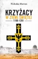 Krzyżacy w Ziemi Świętej 1190-1291 - tantis.pl