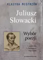 Klasyka mistrzów. Juliusz Słowacki. Wybór poezji - tantis.pl
