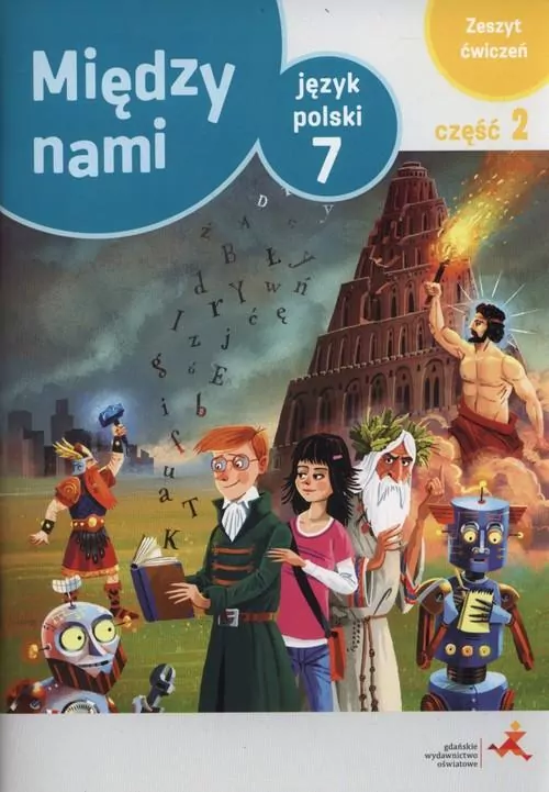 Między nami 7. Język polski. Zeszyt ćwiczeń. Część 2 - tantis.pl