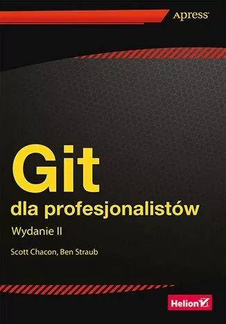 Git dla profesjonalistów. Wyd. 2 - tantis.pl
