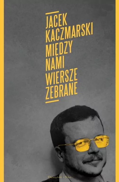 Między nami. Wiersze zebrane - tantis.pl