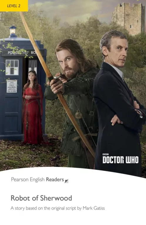 Doctor Who: The Robot of Sherwood. Book with Digital Version and audio. Level 2 - tantis.pl