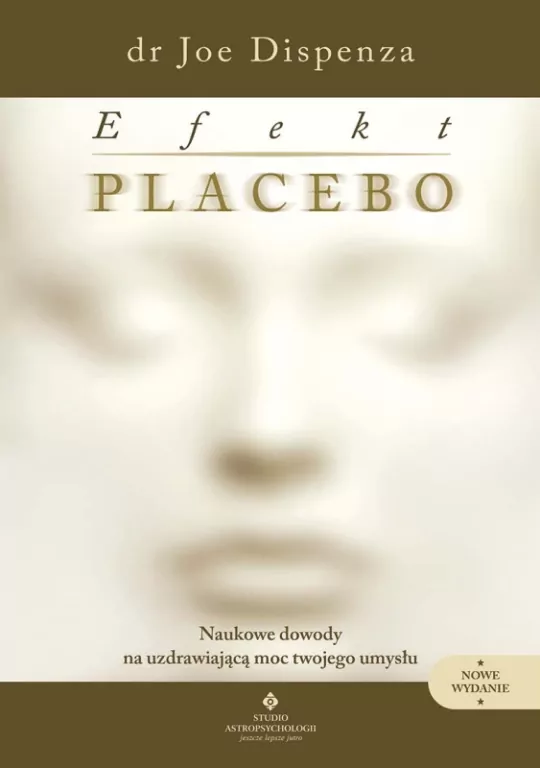 Efekt placebo. Naukowe dowody na uzdrawiającą moc - tantis.pl