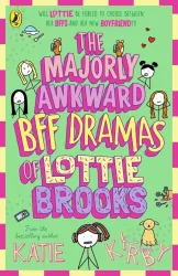 The Majorly Awkward BFF Dramas of Lottie Brooks
