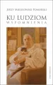 Ku ludziom. Wspomnienia - tantis.pl