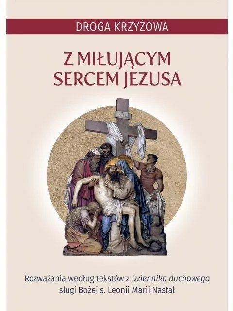 Droga krzyżowa z miłującym Sercem Jezusa - tantis.pl