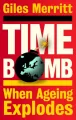Timebomb. When Ageing Explodes wer. angielska - tantis.pl