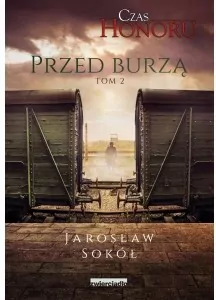 Przed Burzą. Czas Honoru. Tom 2 - tantis.pl