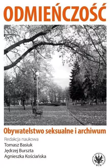 Odmieńczość. Obywatelstwo seksualne i archiwum - tantis.pl