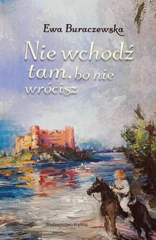 Nie wchodź tam, bo nie wrócisz - tantis.pl