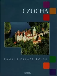 Czocha. Zamki i pałace Polski