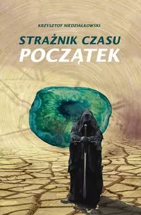 Strażnik czasu Początek - tantis.pl