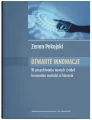 Otwarte innowacje. W poszukiwaniu nowych źródeł... - tantis.pl