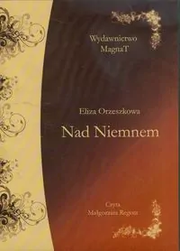 Nad Niemnem. Audiobook - tantis.pl