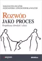 Rozwód jako proces. Perspektywa dorosłych i dzieci - tantis.pl