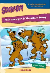 Akta sprawy nr 3: Straszliwy Scooby. Scooby-Doo!