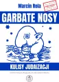 Garbate nosy. Kulisy judaizacji - tantis.pl
