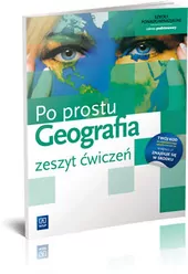 Po Prostu Geografia LO ćwiczenia Zakres Podstawowy. Szkoły ponadgimnazjalne - tantis.pl
