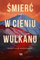Śmierć w cieniu wulkanu - tantis.pl