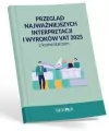 Przegląd najważniejszych interpretacji i wyroków.. - tantis.pl