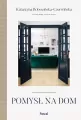 Pomysł na dom. Poradnik projektowania - tantis.pl