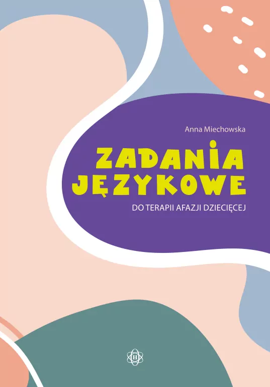 Zadania językowe do terapii afazji dziecięcej - tantis.pl