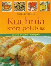 Kuchnia którą polubisz - tantis.pl