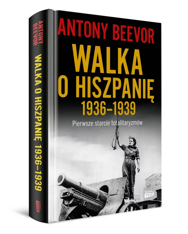 Walka o Hiszpanię 1936-1939. Pierwsze starcie totalitaryzmów - tantis.pl