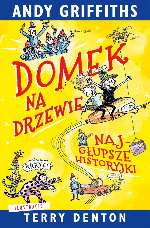 Domek na drzewie: najgłupsze historyjki - tantis.pl
