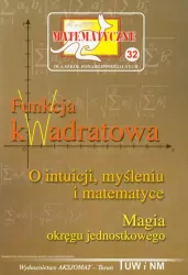 Miniatury matematyczne 32 Funkcja kwadratowa