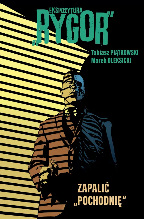 Zapalić pochodnię. Ekspozytura Rygor. Tom 2 - tantis.pl