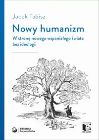 Nowy humanizm. W stronę nowego wspaniałego... - tantis.pl