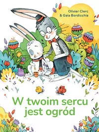 W twoim sercu jest ogród - tantis.pl
