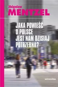 Jaka powieść o Polsce jest nam dzisiaj potrzebna? - tantis.pl