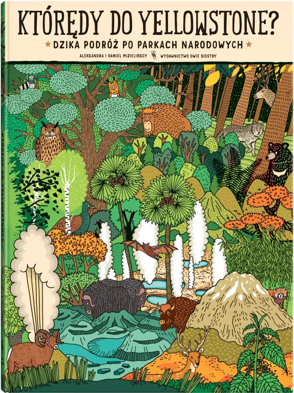 Którędy do Yellowstone? Dzika podróż po parkach narodowych - tantis.pl