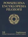 Powszechna Encyklopedia Filozofii. Suplement. Tom 10 - tantis.pl