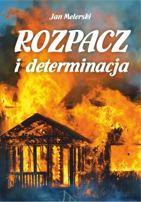 Rozpacz i determinacja - tantis.pl