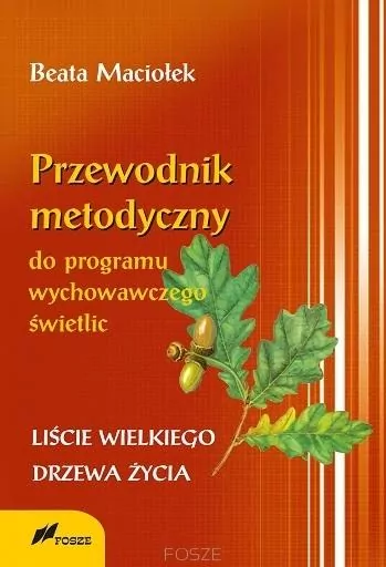 Przewodnik metodyczny programu wychowawczego świetlic - tantis.pl